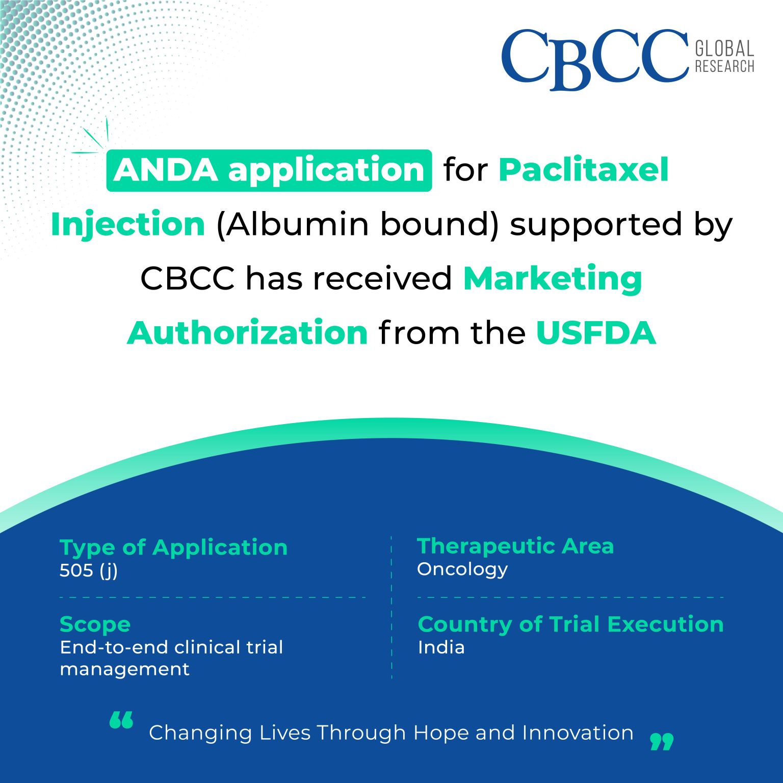 ANDA application for Paclitaxel Injection (Albumin bound) supported by CBCC has received Marketing Authorization from the USFDA